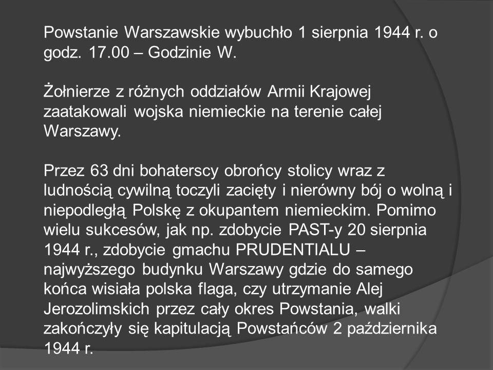 Powstanie Warszawskie wybuchło 1 sierpnia 1944 r. o godz. 17