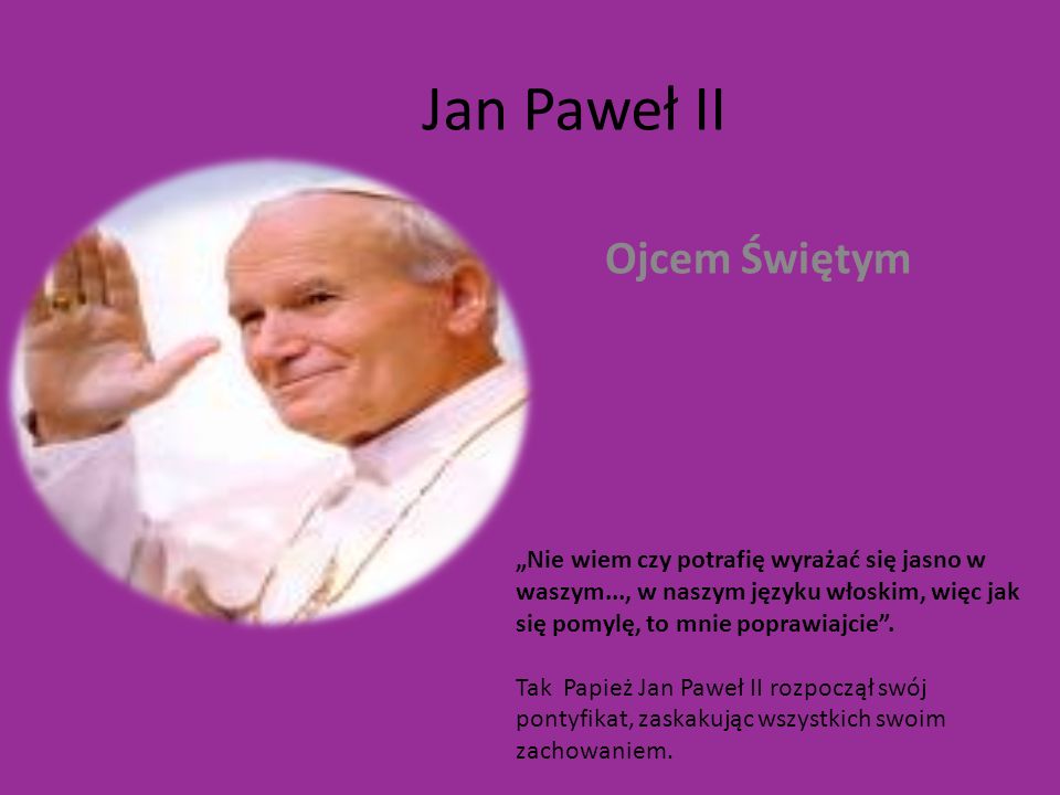 Jan Paweł II Ojcem Świętym