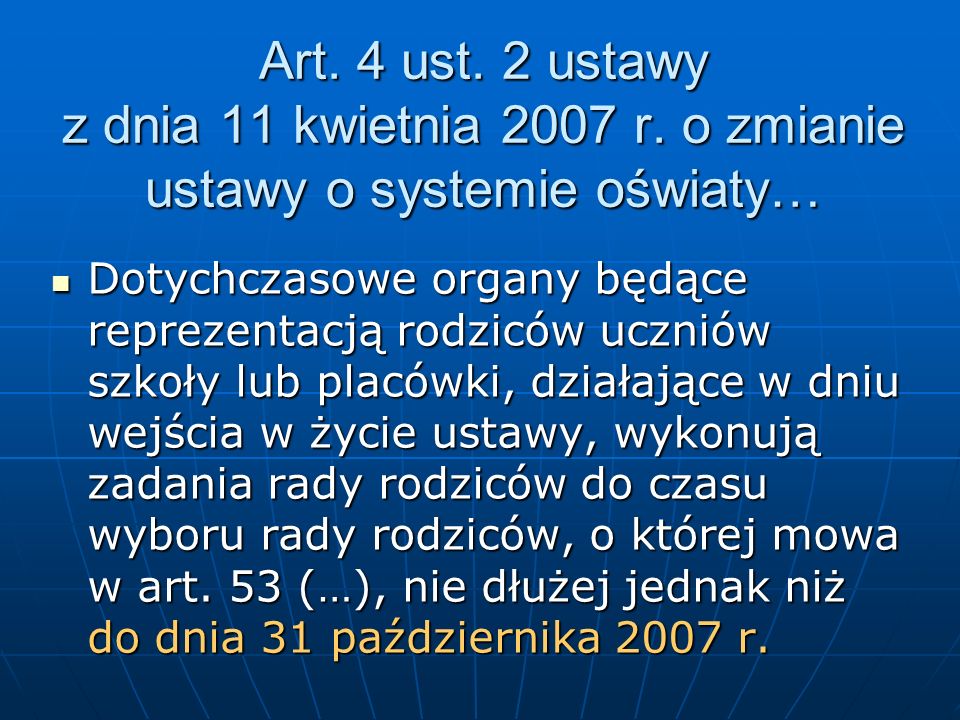 Art. 4 ust. 2 ustawy z dnia 11 kwietnia 2007 r