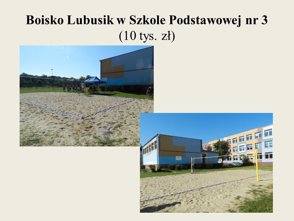Boisko Lubusik w Szkole Podstawowej nr 3 (10 tys. zł)