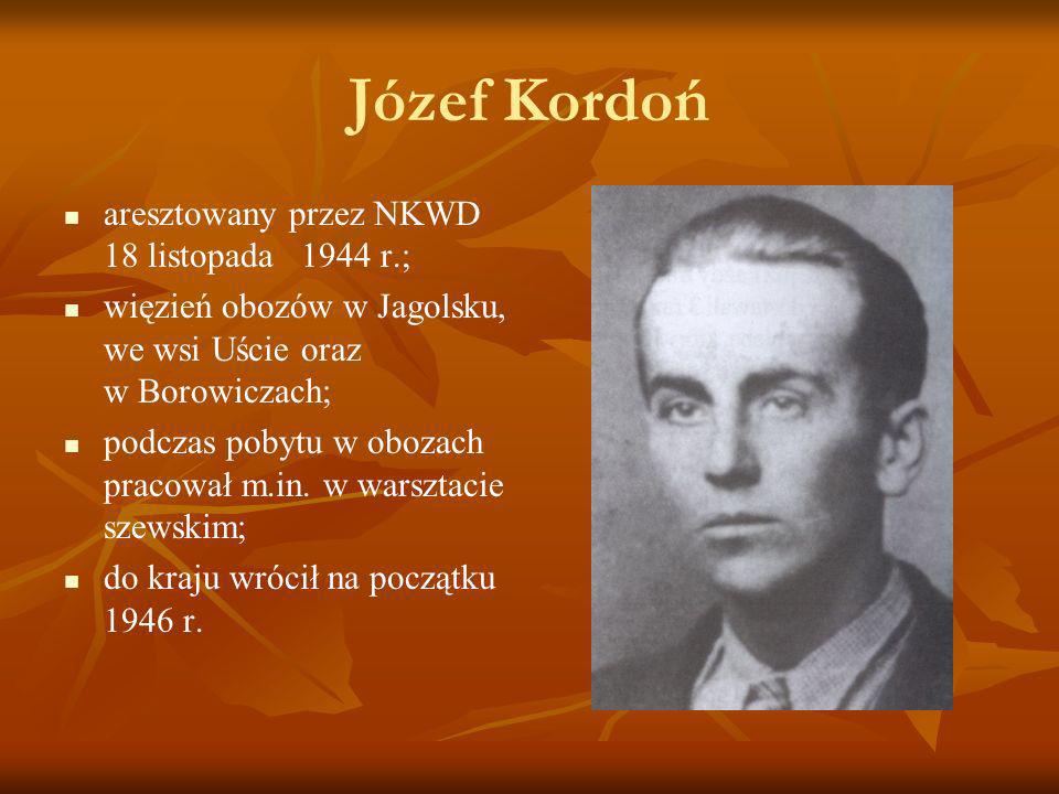 Józef Kordoń aresztowany przez NKWD 18 listopada 1944 r.;