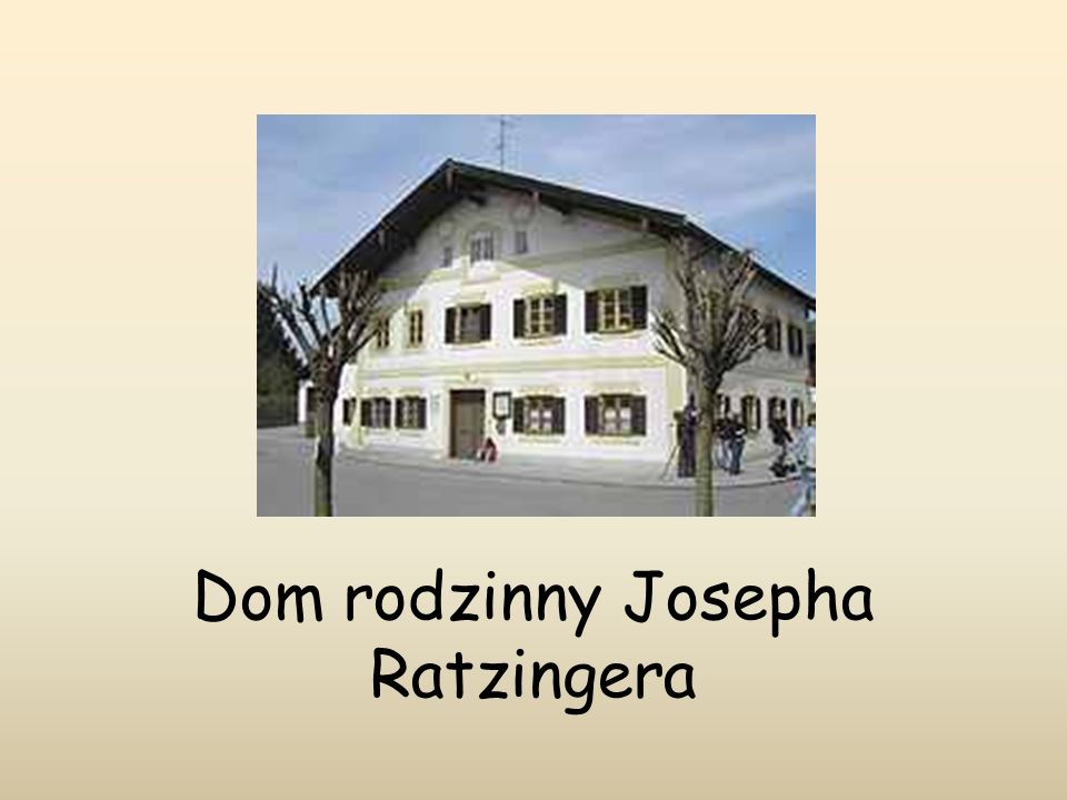 Dom rodzinny Josepha Ratzingera