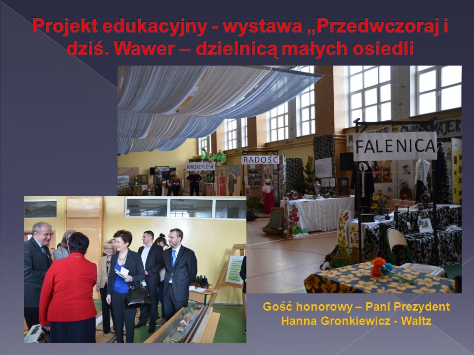 Gość honorowy – Pani Prezydent Hanna Gronkiewicz - Waltz