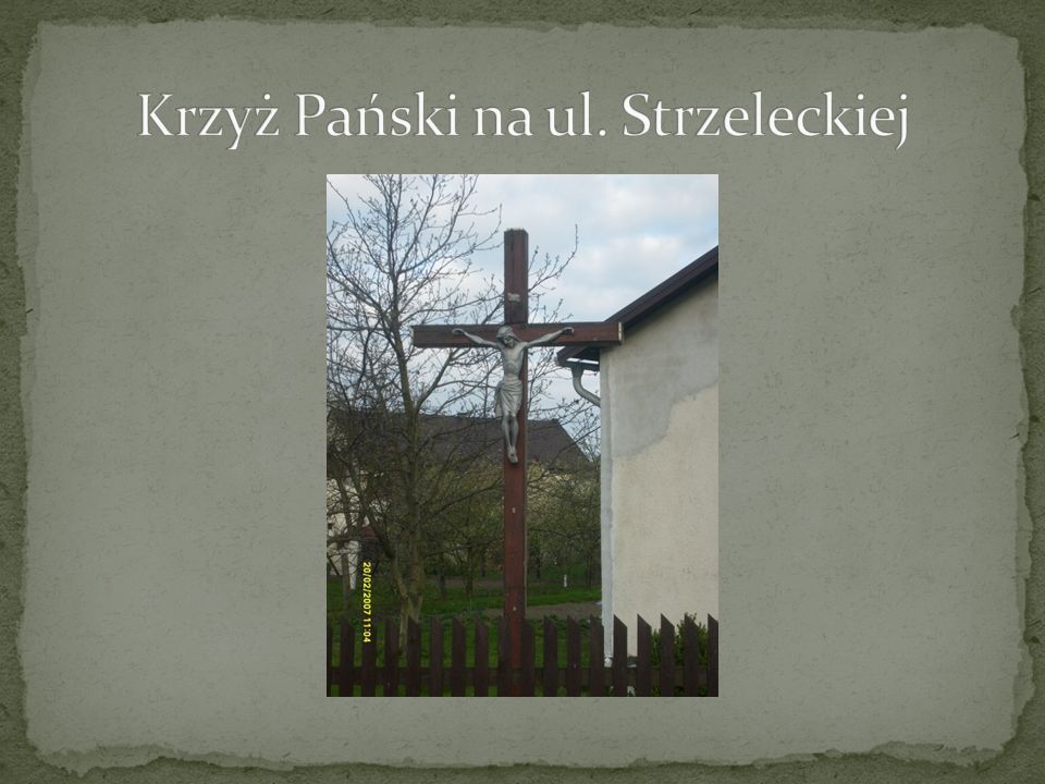 Krzyż Pański na ul. Strzeleckiej