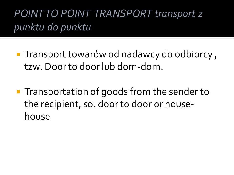 POINT TO POINT TRANSPORT transport z punktu do punktu