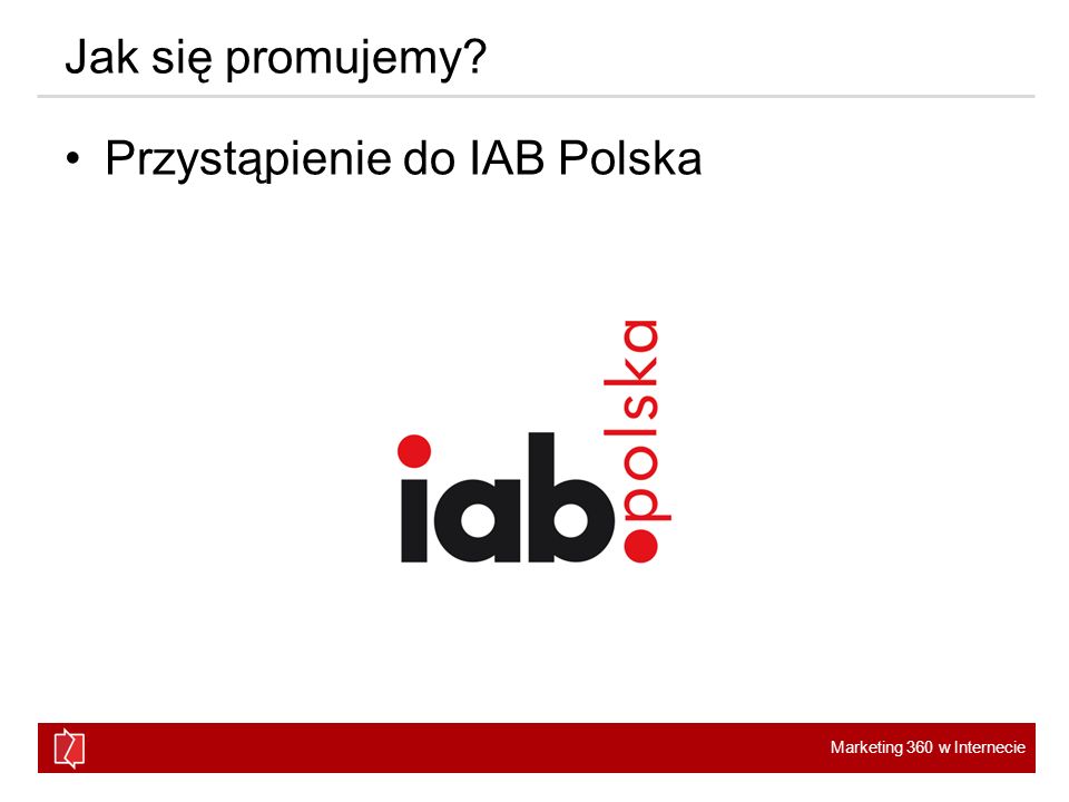 Jak się promujemy Przystąpienie do IAB Polska
