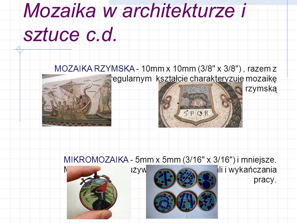 Mozaika w architekturze i sztuce c.d.