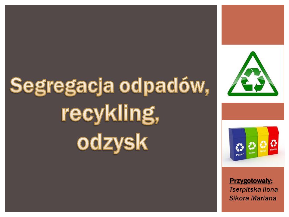 Segregacja odpadów, recykling, odzysk
