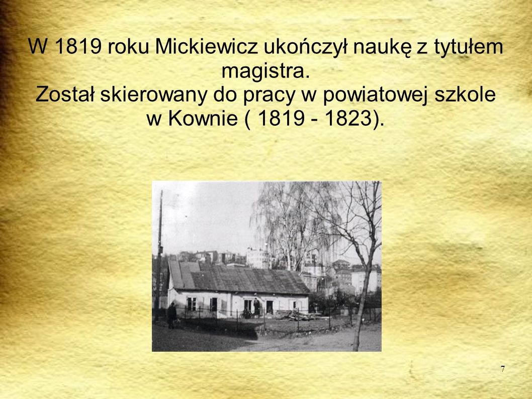 W 1819 roku Mickiewicz ukończył naukę z tytułem magistra.