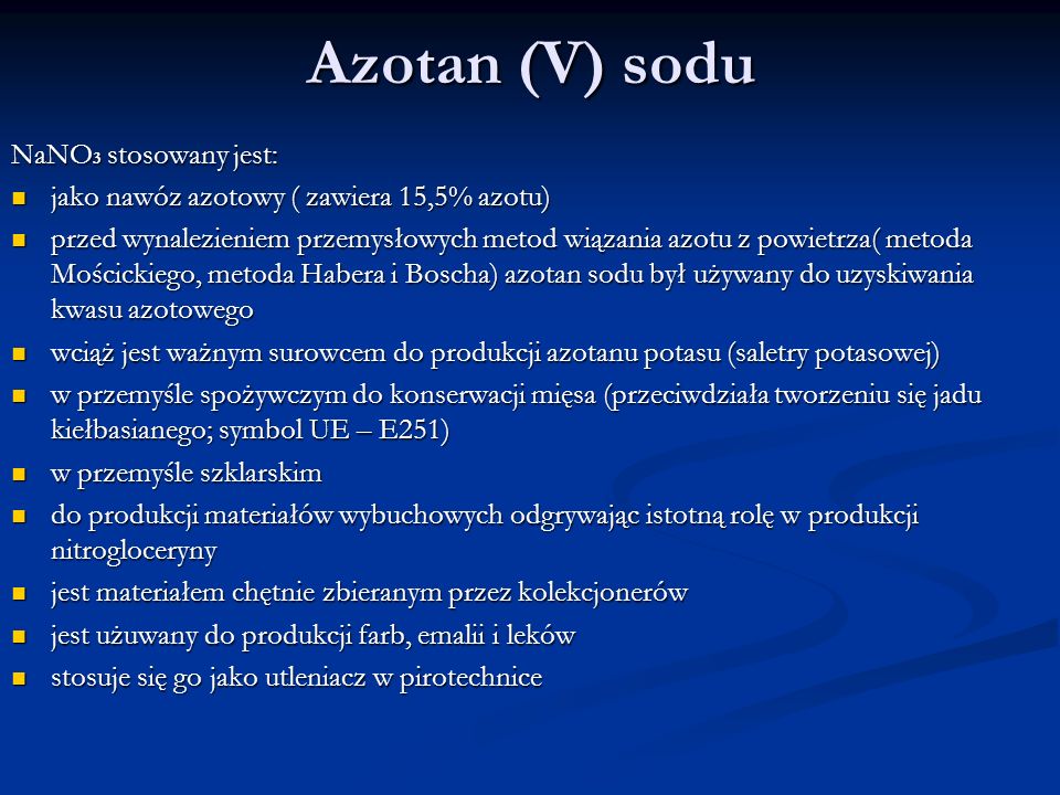 Azotan (V) sodu NaNO3 stosowany jest: