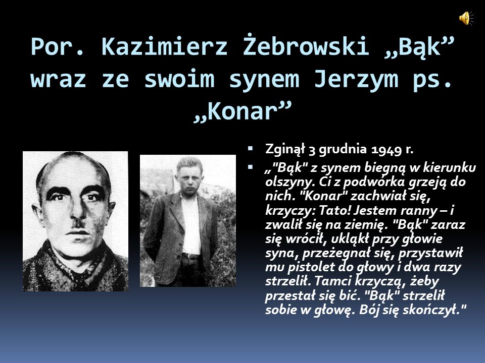 Por. Kazimierz Żebrowski „Bąk wraz ze swoim synem Jerzym ps. „Konar