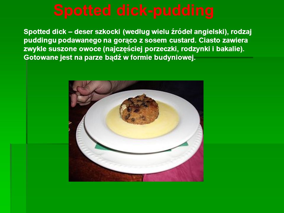 Spotted dick-pudding