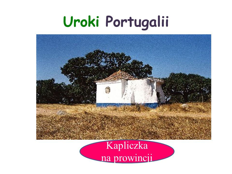 Uroki Portugalii Kapliczka na prowincji