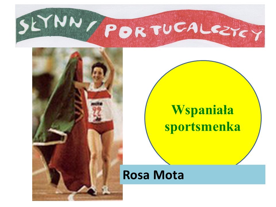 Wspaniała sportsmenka Rosa Mota