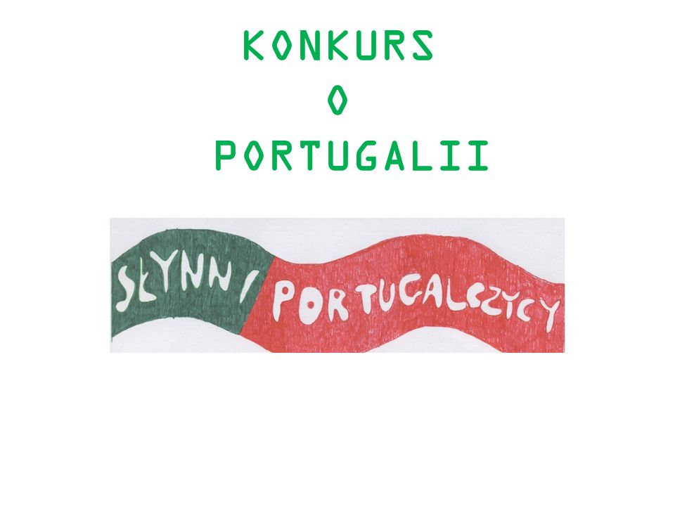 KONKURS O PORTUGALII