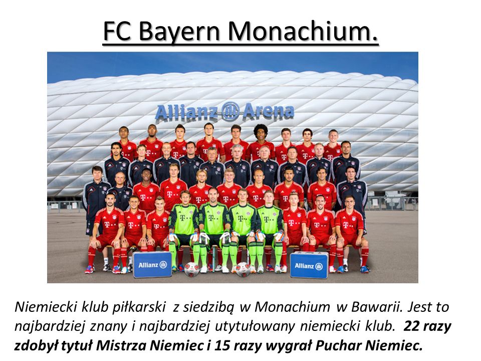 FC Bayern Monachium.