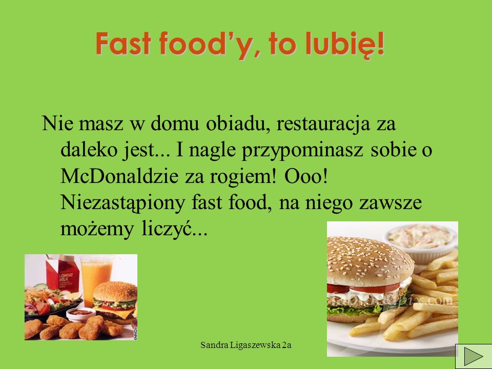Fast food’y, to lubię!