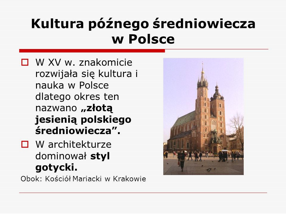 Kultura późnego średniowiecza w Polsce