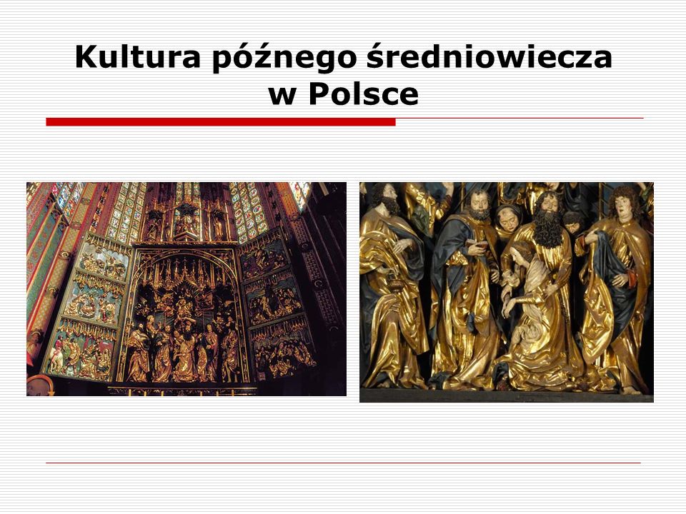 Kultura późnego średniowiecza w Polsce