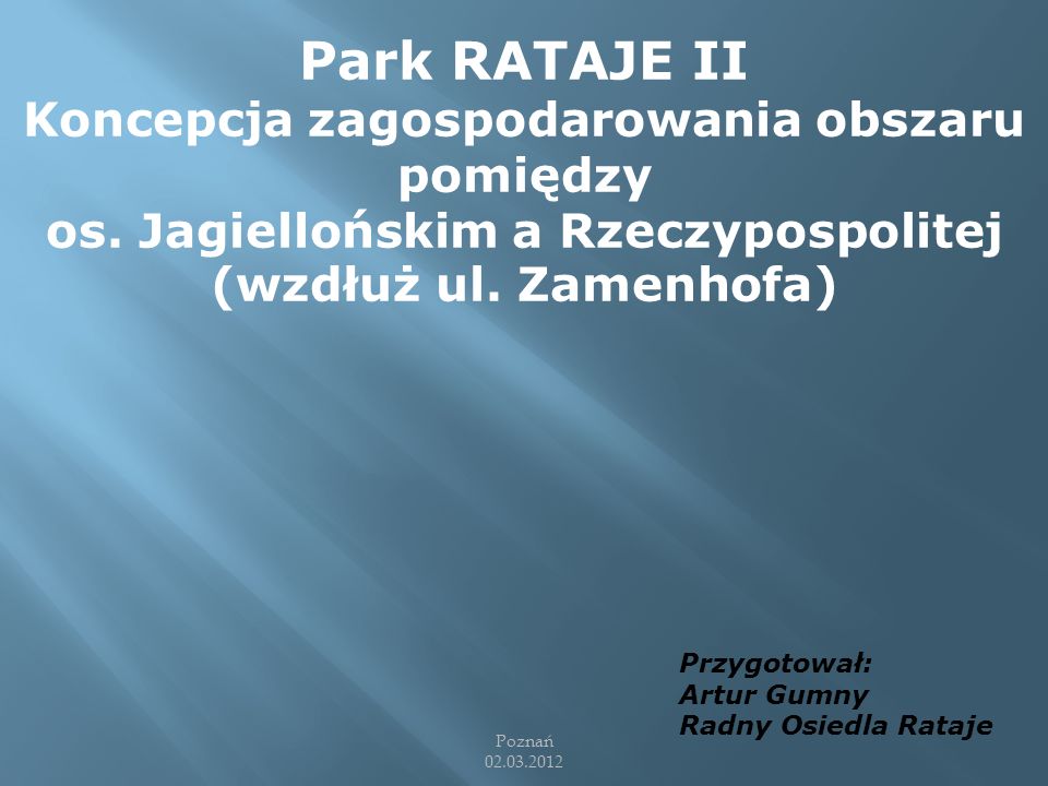 Park RATAJE II Koncepcja zagospodarowania obszaru pomiędzy