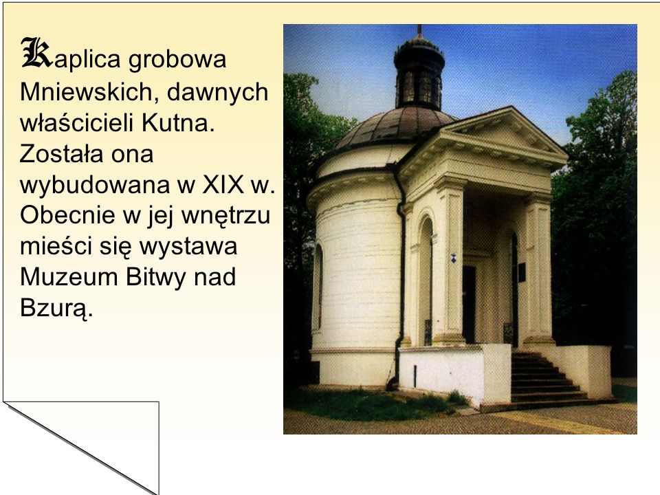 Kaplica grobowa Mniewskich, dawnych właścicieli Kutna