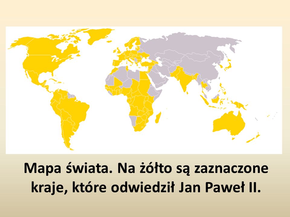 Mapa świata. Na żółto są zaznaczone kraje, które odwiedził Jan Paweł II.