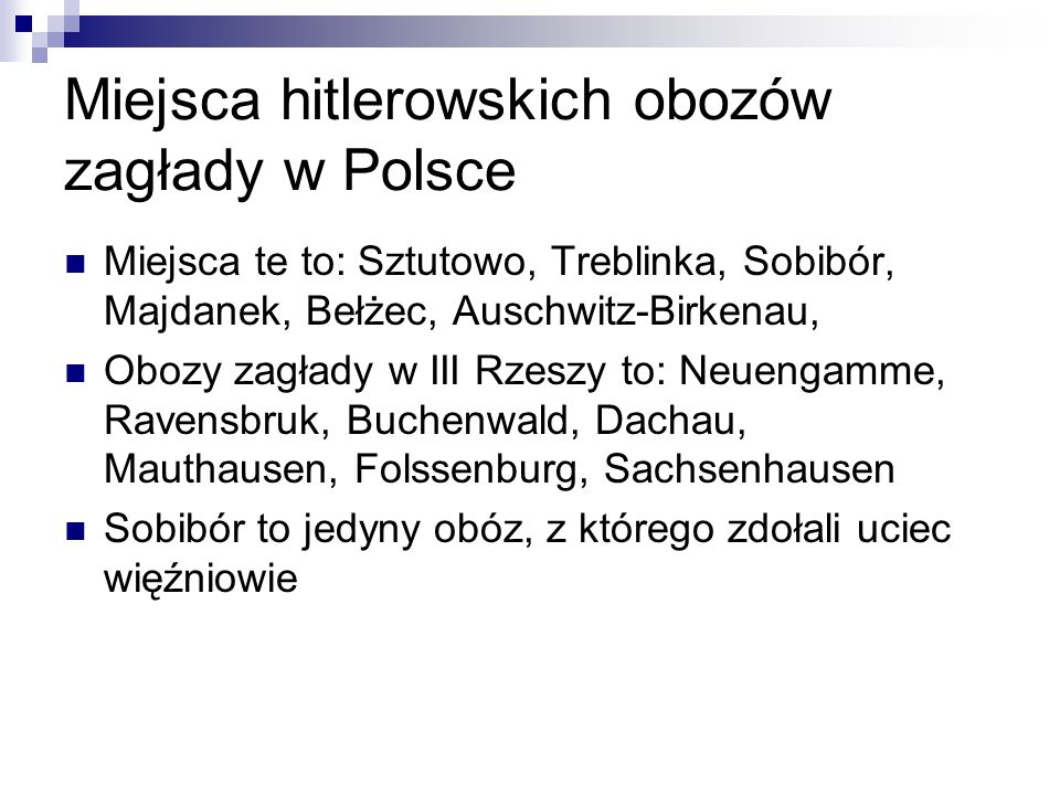 Miejsca hitlerowskich obozów zagłady w Polsce