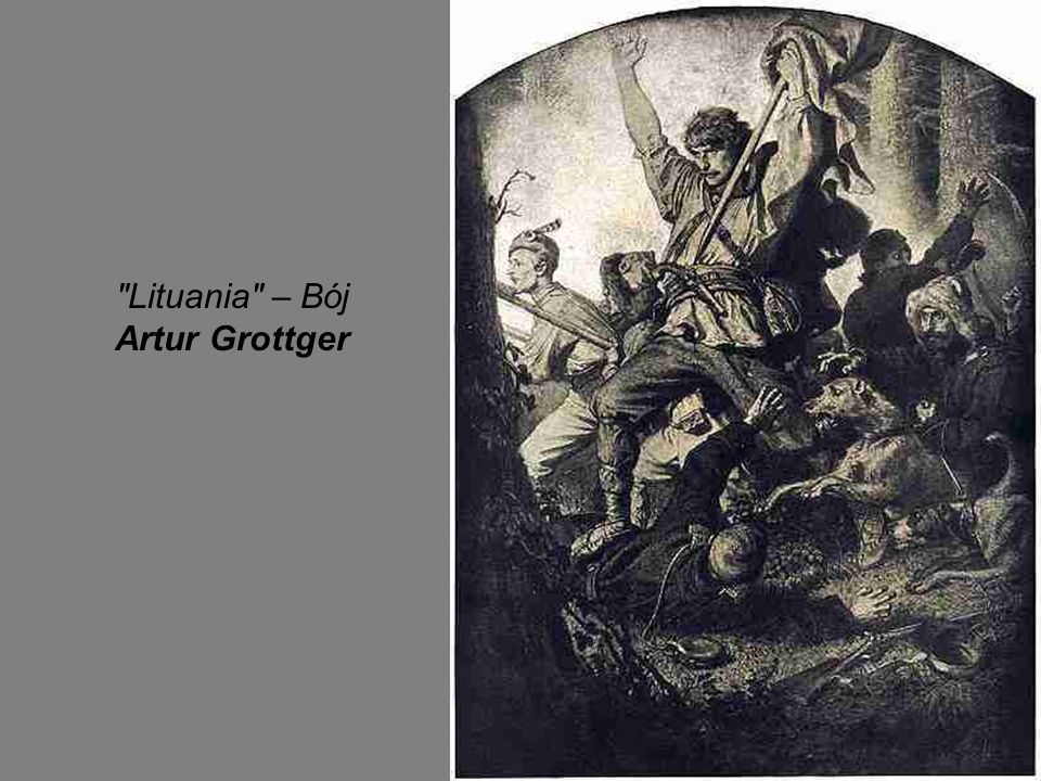 Lituania – Bój Artur Grottger