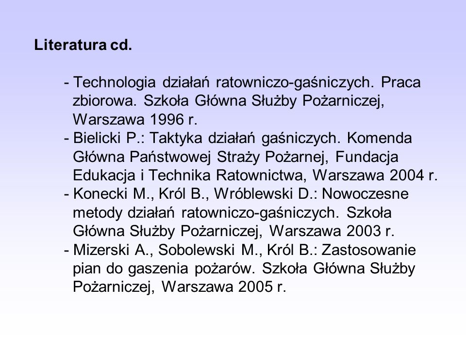 Literatura cd. - Technologia działań ratowniczo-gaśniczych