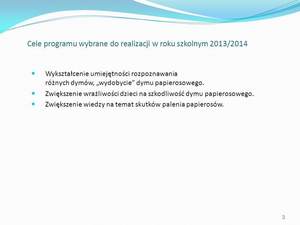 Cele programu wybrane do realizacji w roku szkolnym 2013/2014