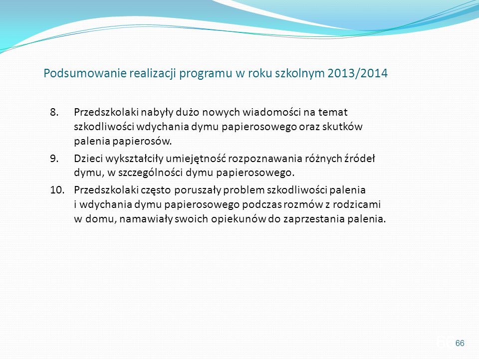 Podsumowanie realizacji programu w roku szkolnym 2013/2014