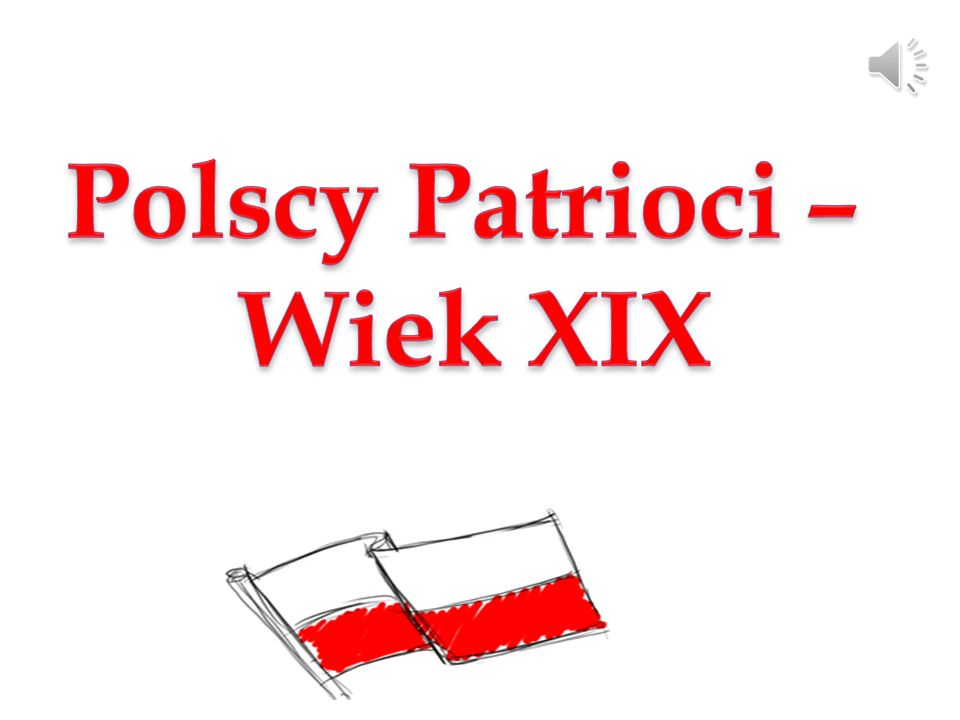 Polscy Patrioci – Wiek XIX