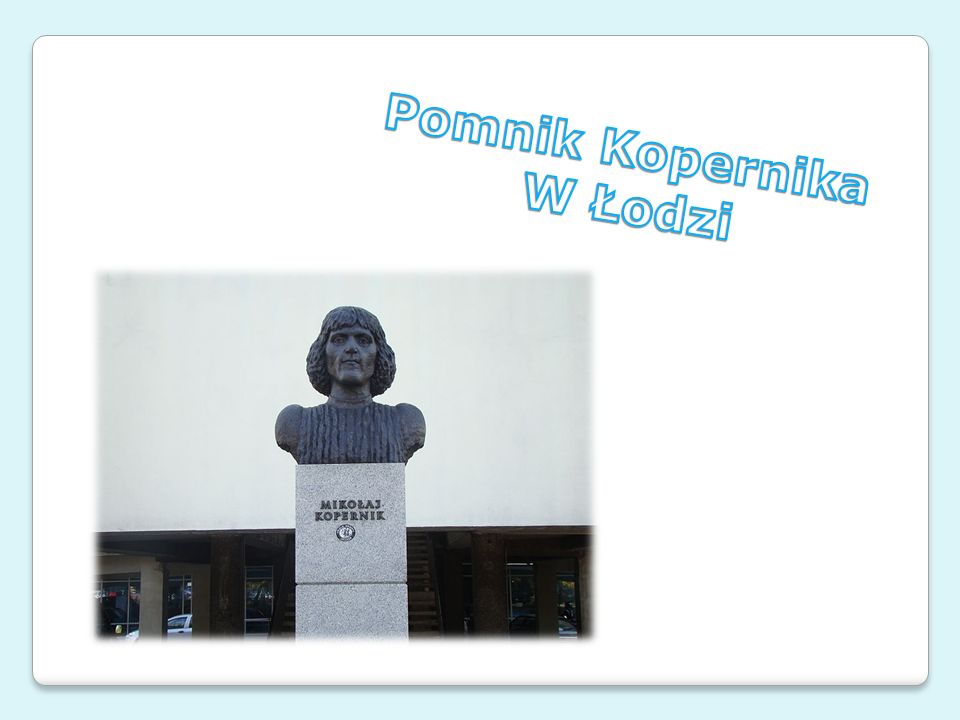 Pomnik Kopernika W Łodzi