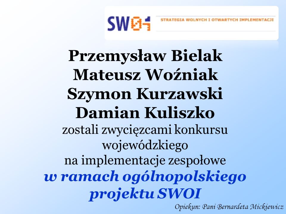 w ramach ogólnopolskiego projektu SWOI