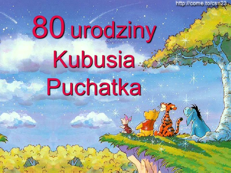 80 urodziny Kubusia Puchatka