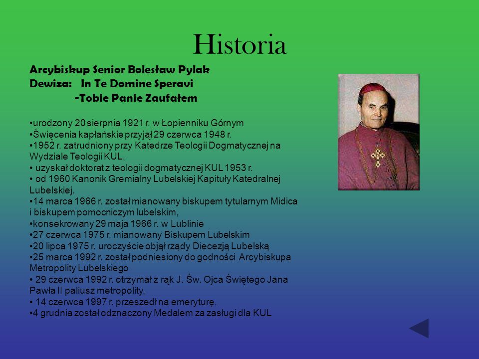 Historia Arcybiskup Senior Bolesław Pylak Dewiza: In Te Domine Speravi