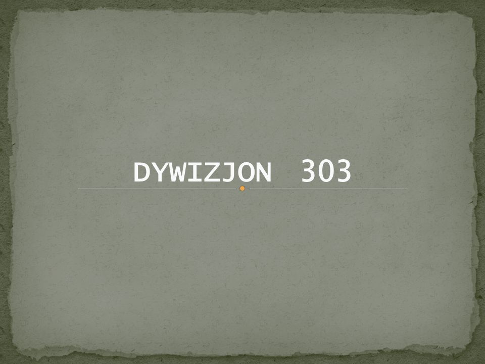 DYWIZJON 303