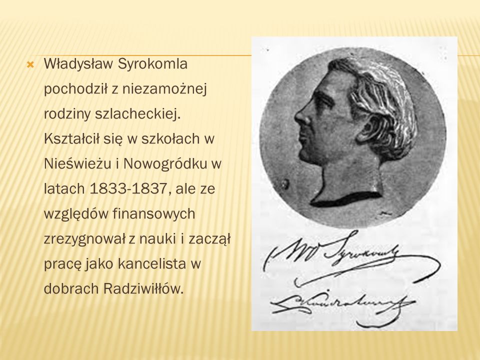 Władysław Syrokomla pochodził z niezamożnej rodziny szlacheckiej