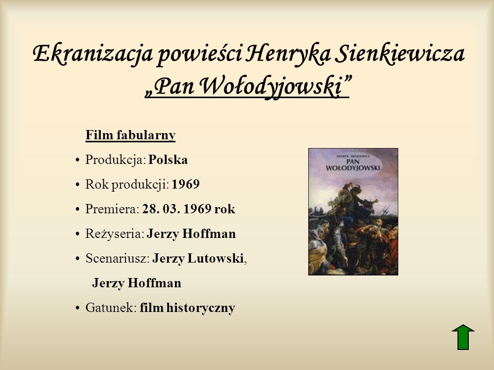 Ekranizacja powieści Henryka Sienkiewicza „Pan Wołodyjowski