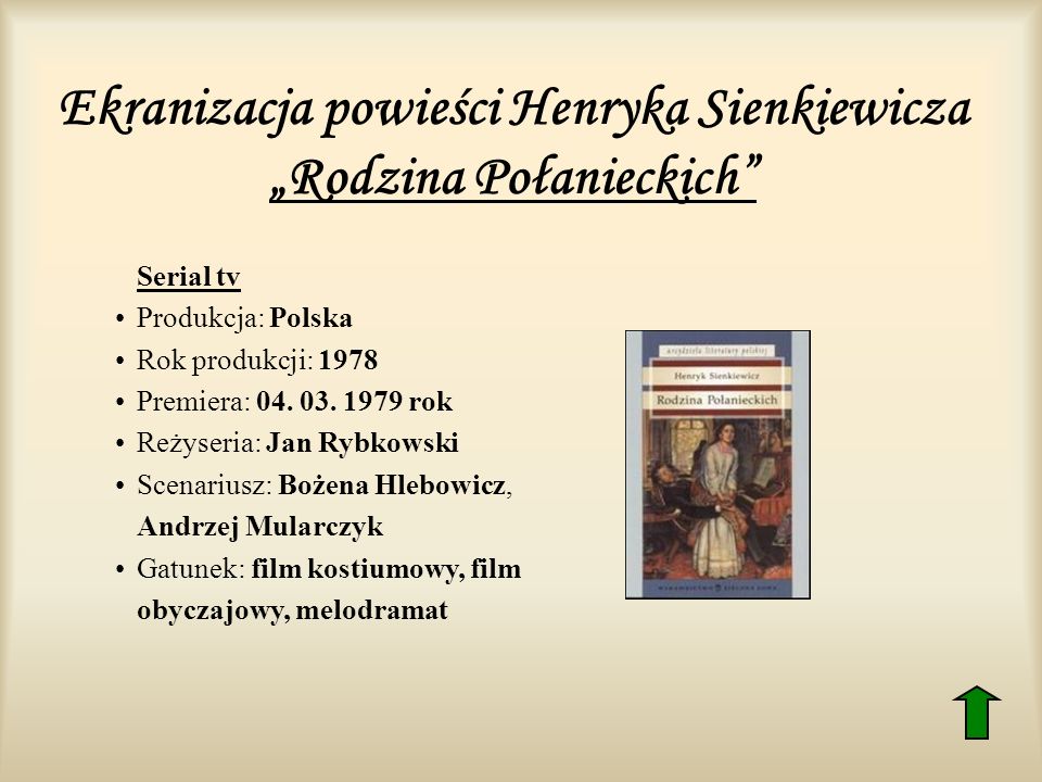 Ekranizacja powieści Henryka Sienkiewicza „Rodzina Połanieckich