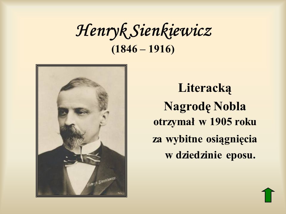 Henryk Sienkiewicz (1846 – 1916)