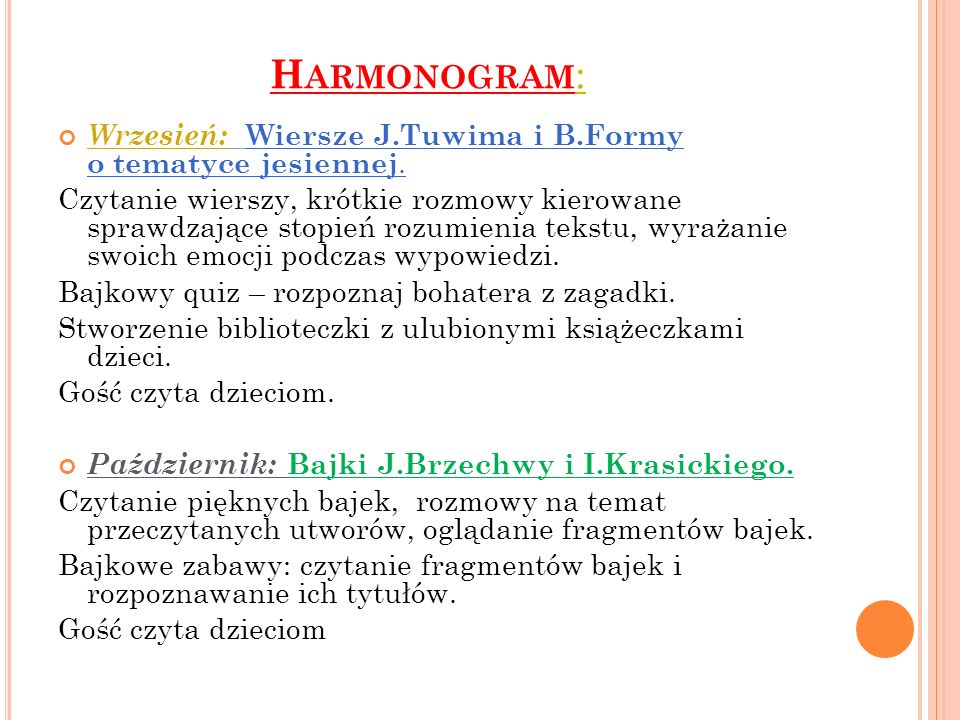 Harmonogram: Wrzesień: Wiersze J.Tuwima i B.Formy o tematyce jesiennej.
