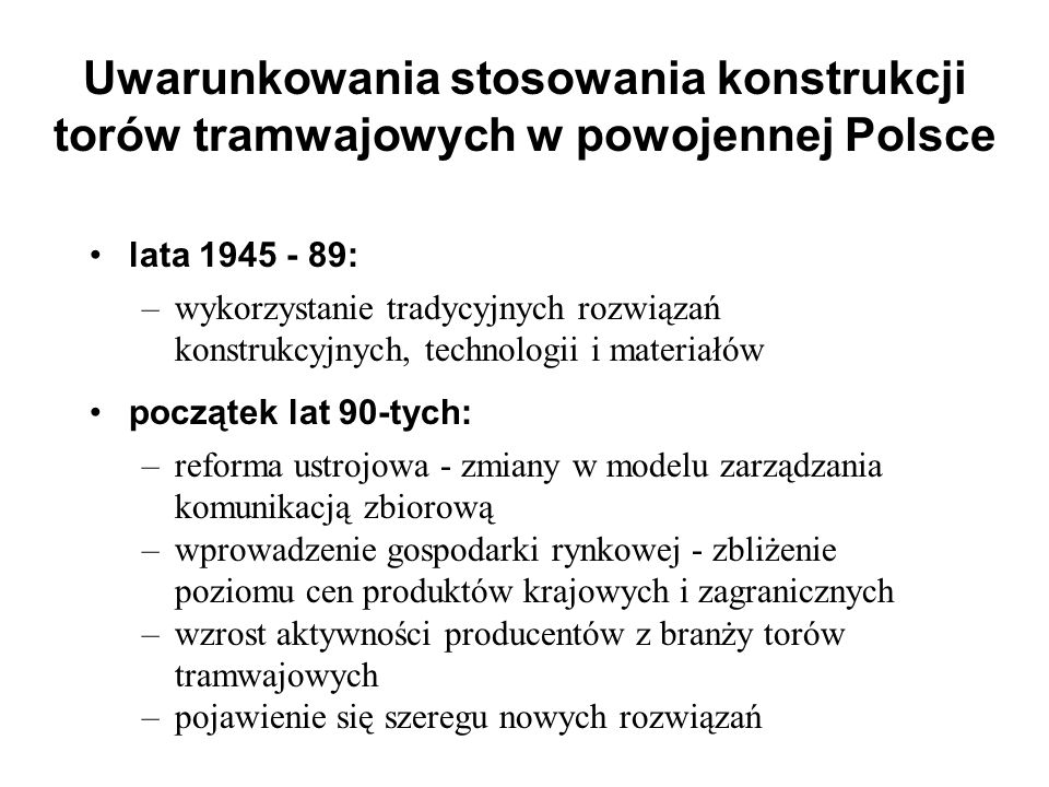 Uwarunkowania stosowania konstrukcji torów tramwajowych w powojennej Polsce
