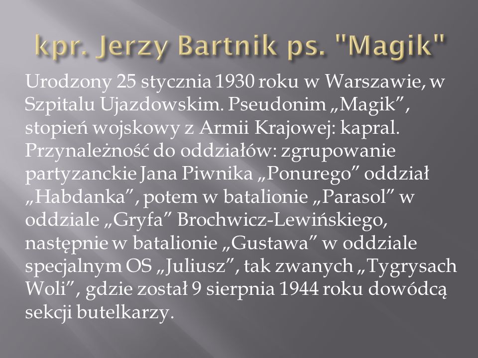 kpr. Jerzy Bartnik ps. Magik