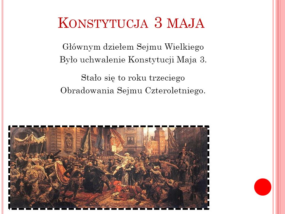 Konstytucja 3 maja Głównym dziełem Sejmu Wielkiego