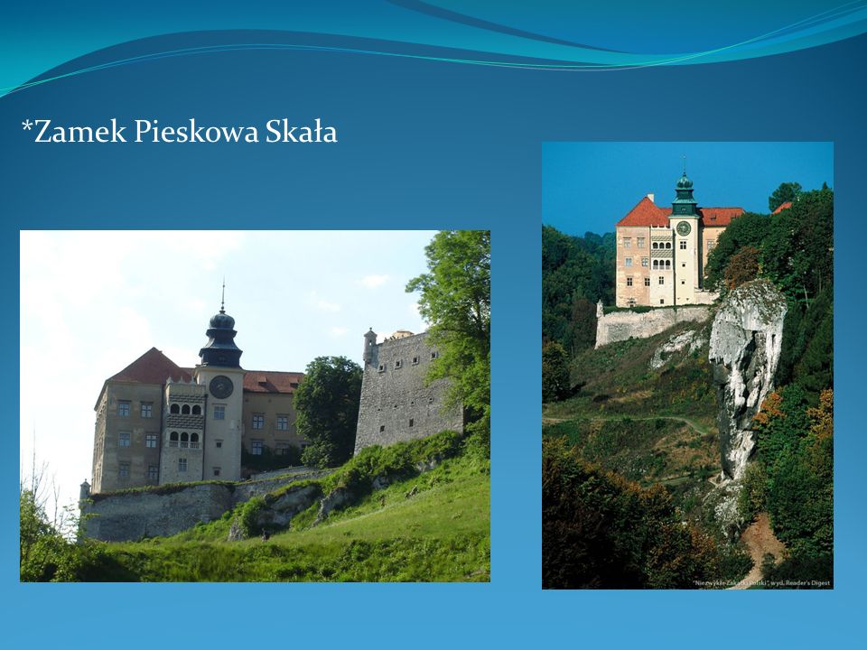 *Zamek Pieskowa Skała