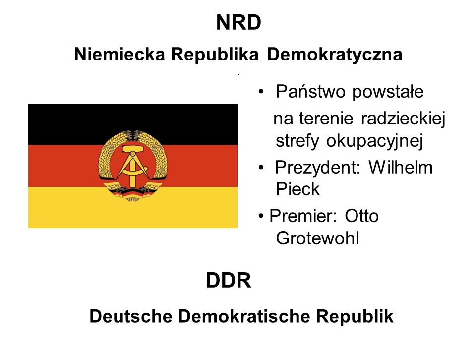 NRD Niemiecka Republika Demokratyczna .