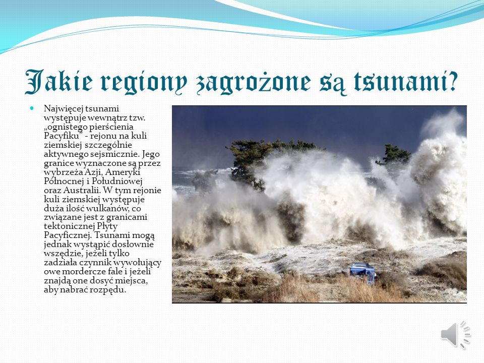 Jakie regiony zagrożone są tsunami