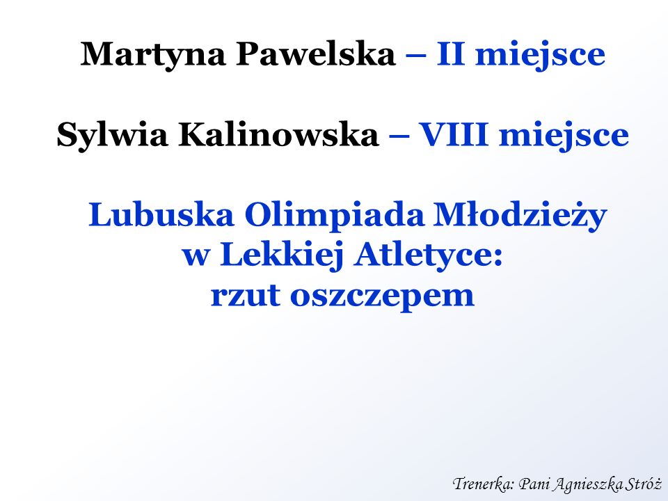 Martyna Pawelska – II miejsce Lubuska Olimpiada Młodzieży
