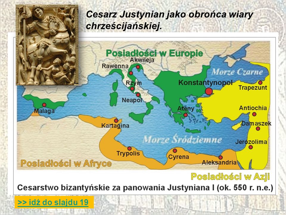 Cesarz Justynian jako obrońca wiary chrześcijańskiej.
